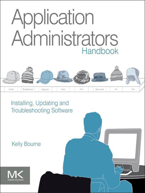 Title details for Application Administrators Handbook by Kelly C Bourne - Available